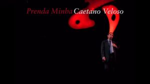 Caetano Veloso - Prenda Minha's poster