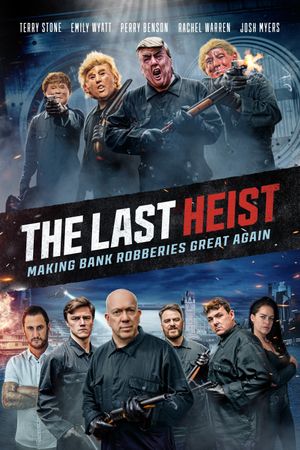 The Last Heist's poster