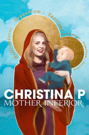 Christina P: Mother Inferior's poster