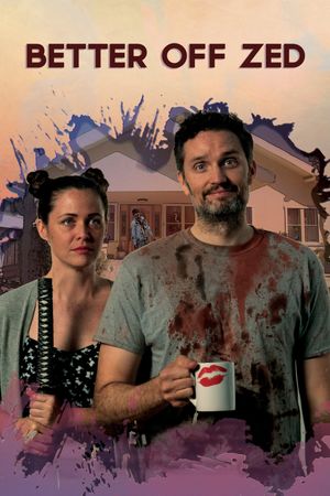 Better Off Zed's poster