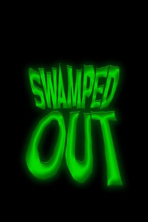 Swamped Out's poster