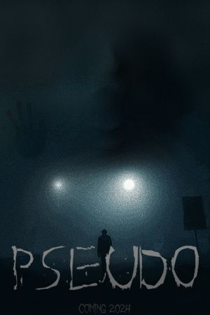 Pseudo's poster