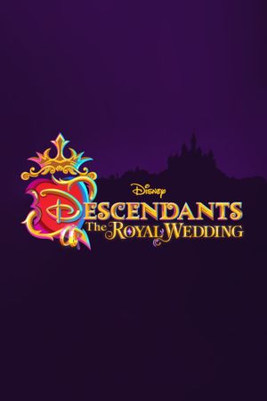 Descendants: The Royal Wedding's poster