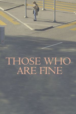 Those Who Are Fine's poster