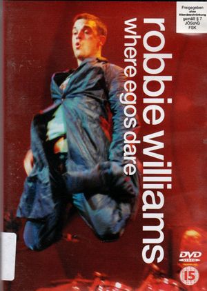 Robbie Williams: Where Egos Dare's poster
