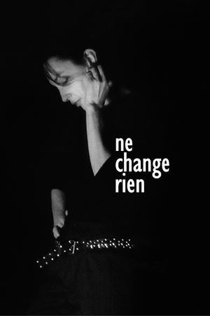 Change Nothing's poster