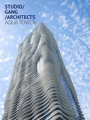 Studio Gang Architects: Aqua Tower's poster