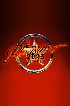 B’z LIVE-GYM Pleasure 2023 -STARS-'s poster
