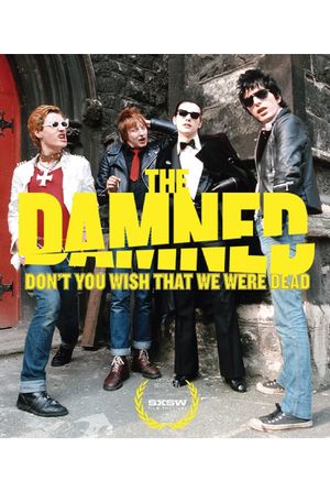 The Damned: Don't You Wish That We Were Dead's poster