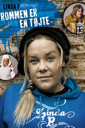 Linda P: Rommen er en tøjte's poster