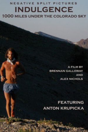 Indulgence: 1000 Miles Under the Colorado Sky's poster