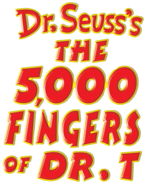 The 5,000 Fingers of Dr. T.'s poster
