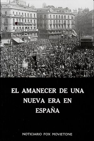 El amanecer de una nueva era en España's poster