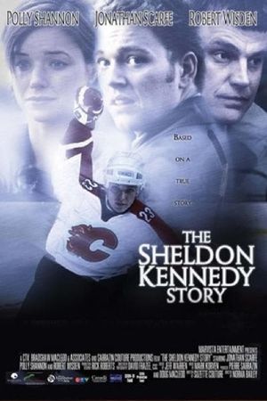 The Sheldon Kennedy Story's poster