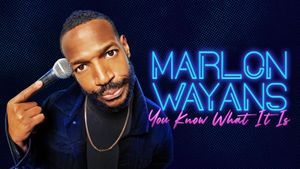 Marlon Wayans: You Know What It Is's poster