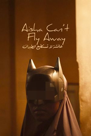 Aisha Can't Fly Away's poster
