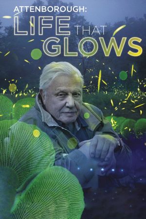 Attenborough's Life That Glows's poster