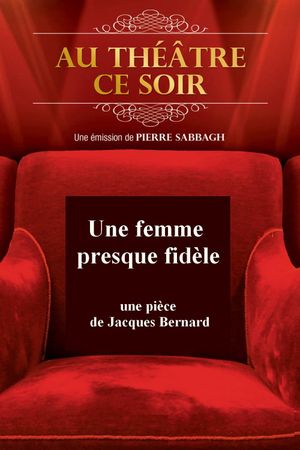 Une femme presque fidèle's poster