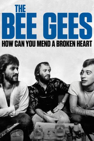 The Bee Gees: How Can You Mend a Broken Heart's poster