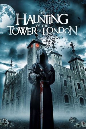 The Haunting of the Tower of London's poster