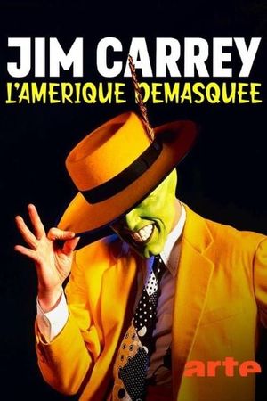 Jim Carrey, America Unmasked's poster