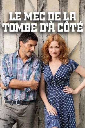 Le mec de la tombe d'à côté's poster