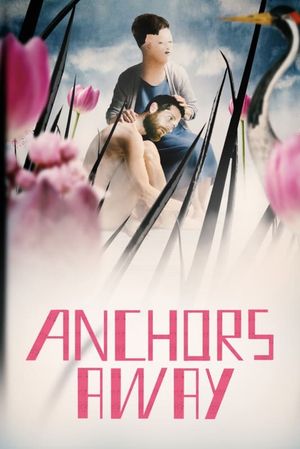 Anchors Away's poster