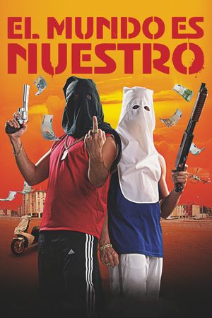 El mundo es nuestro's poster