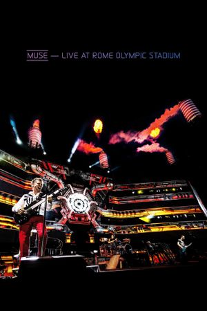 Muse - Live at Rome Olympic Stadium's poster