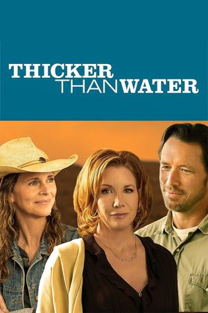 Thicker Than Water's poster