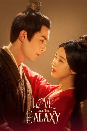 Love Like the Galaxy's poster