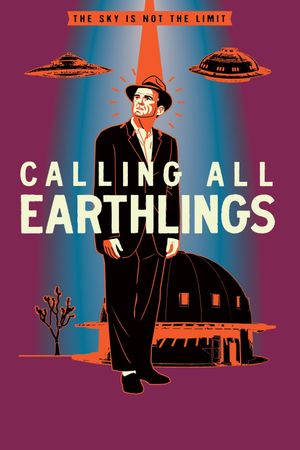 Calling All Earthlings's poster