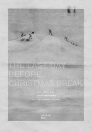 The Last Day Before Christmas Break's poster