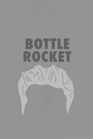 Bottle Rocket's poster