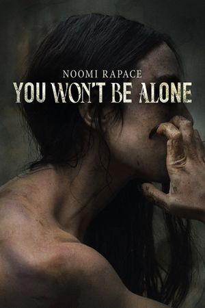 You Won't Be Alone's poster