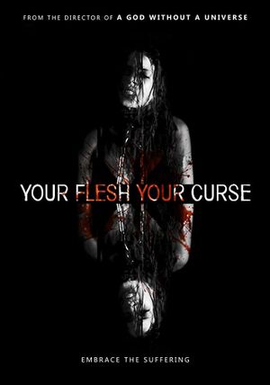 Your Flesh, Your Curse's poster