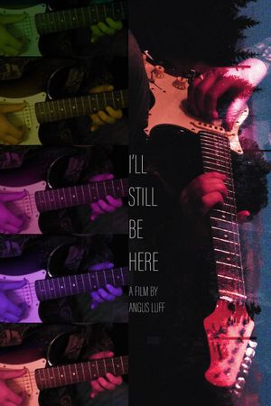 I'll Still Be Here's poster