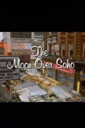 The Moon Over Soho's poster