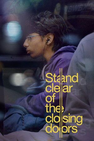 Stand Clear of the Closing Doors's poster