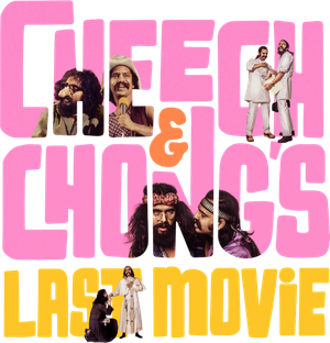Cheech & Chong's Last Movie's poster