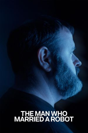 The Man Who Married A Robot's poster