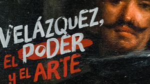 Velázquez, el poder y el arte's poster