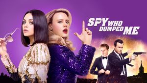 The Spy Who Dumped Me's poster