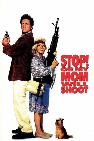 Stop! Or My Mom Will Shoot's poster