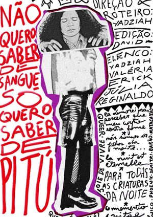 Não Quero Saber de Sangue, Só Quero Saber de Pitú's poster