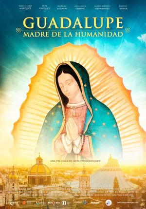 Guadalupe: Mother of Humanity's poster