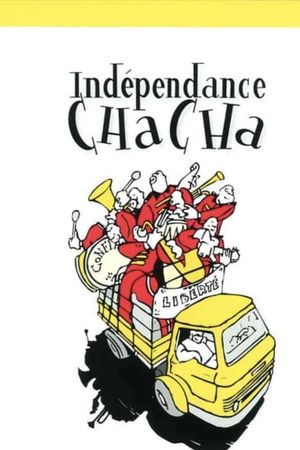 Indépendance Cha Cha's poster