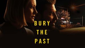 Bury the Past's poster