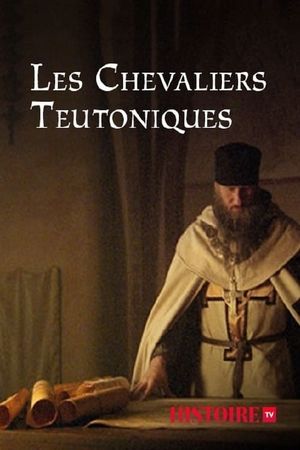 Les chevaliers teutoniques's poster