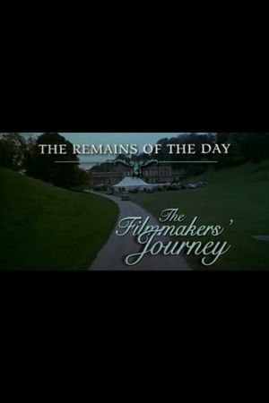 The Remains of the Day: The Filmmaker's Journey's poster